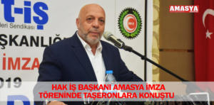 hak iş başkanı amasya imza