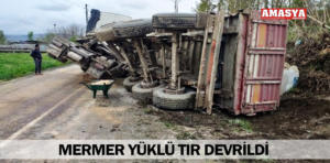 mermer yüklü tır devrildi