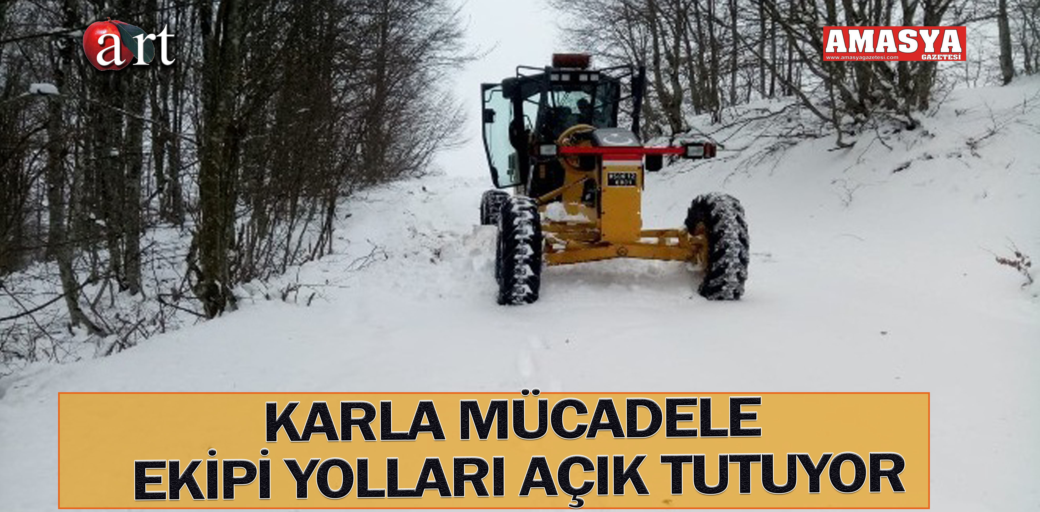 KARLA MÜCADELE EKİPİ YOLLARI AÇIK TUTUYOR