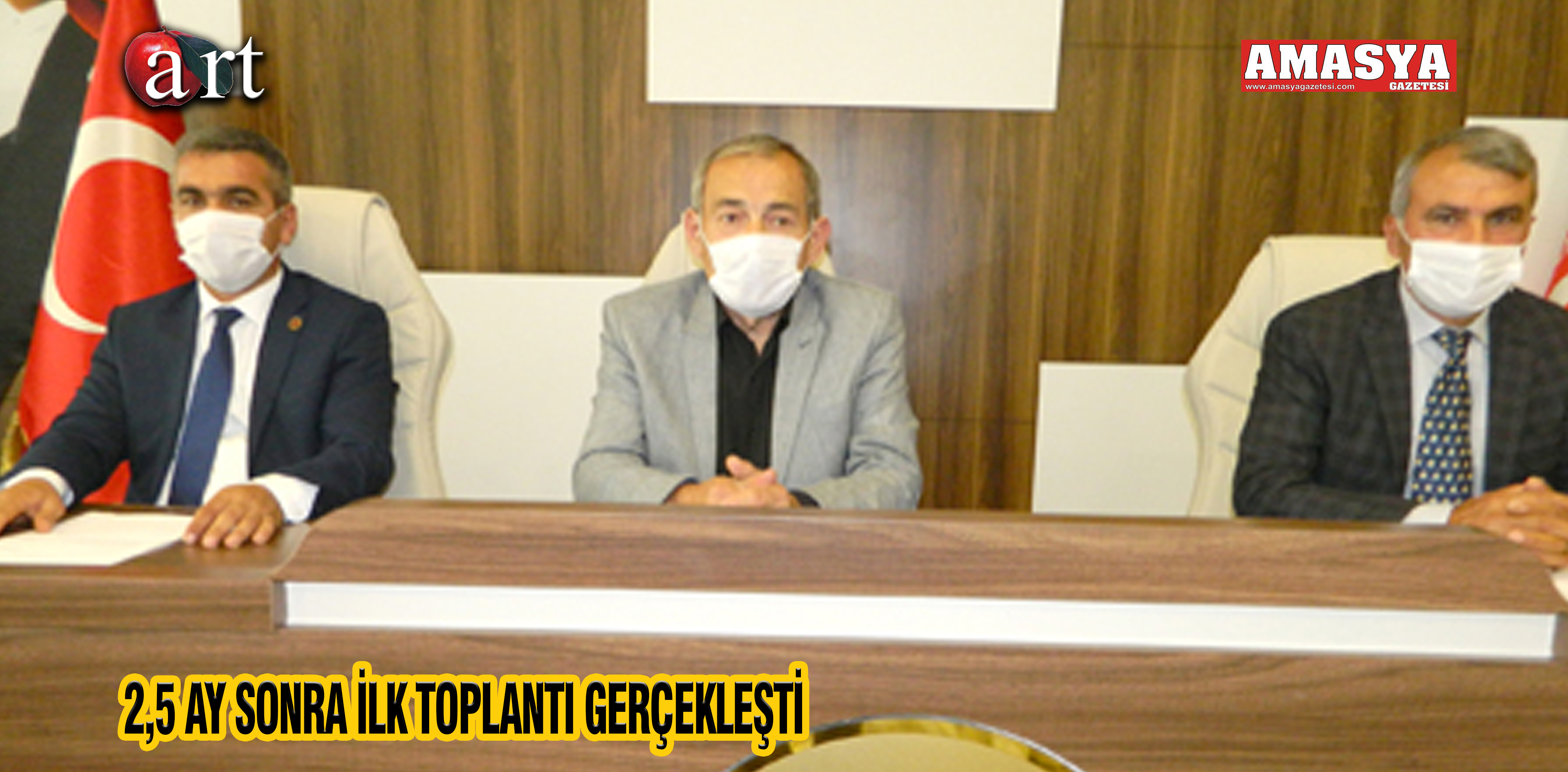 2,5 AY SONRA İLK TOPLANTI GERÇEKLEŞTİ
