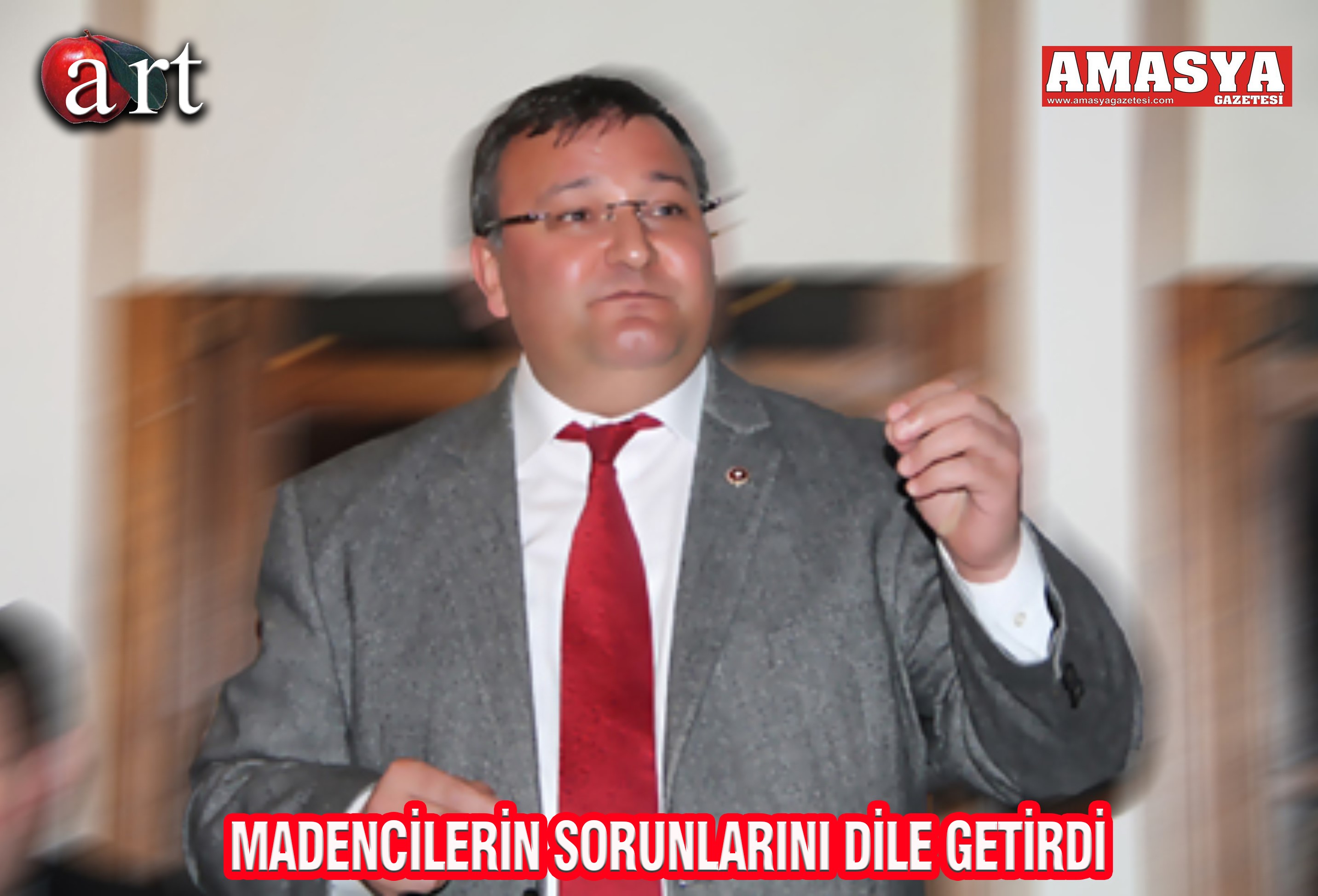 MADENCİLERİN SORUNLARINI DİLE GETİRDİ